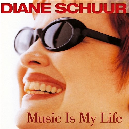 Music Is My Life Diane Schuur