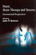 Music, Music Therapy and Trauma Molenaar-Klumper Marieke P.