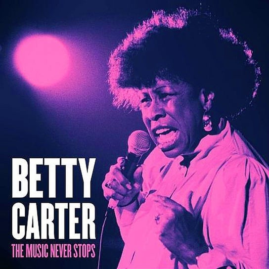 Music Never Stops Carter Betty