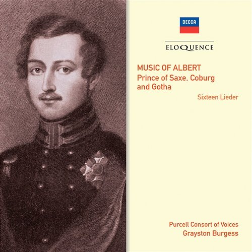 Music Of Albert, Prince Of Saxe, Coburg & Gotha Purcell Consort Of Voices, Grayston Burgess
