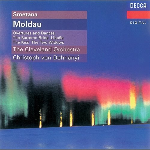 Music of Bedrich Smetana The Cleveland Orchestra Chorus, The Cleveland Orchestra, Christoph von Dohnányi