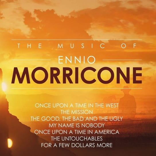 Music Of Ennio Morricone Various Artists
