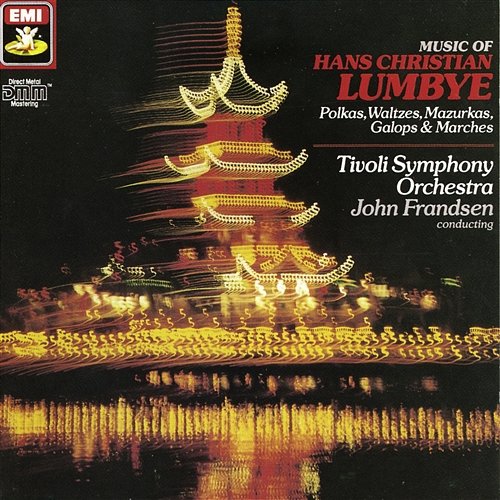 Music of H.C Lumbye Tivolis Symfoniorkester (cond. John Frandsen)