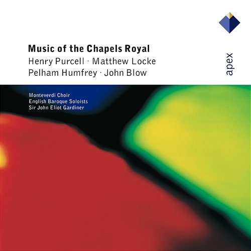 Music of the Chapels Royal John Eliot Gardiner