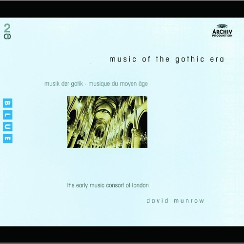 Music of the Gothic Era The Early Music Consort of London, David Munrow