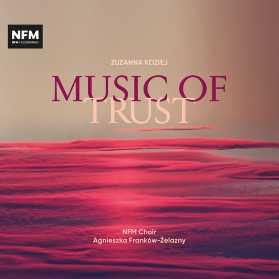 Music of Trust NFM Choir, Turalska Aleksandra