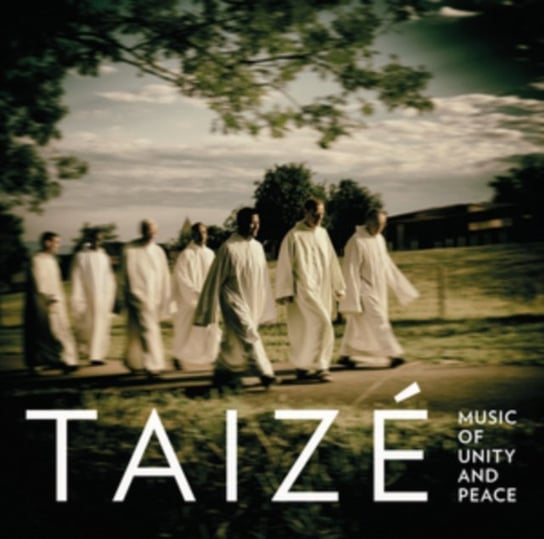 Music Of Unity And Peace Taize