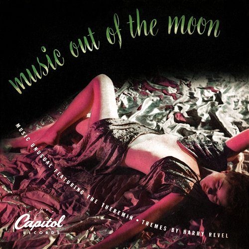 Music Out Of The Moon: Music Unusual Featuring The Theremin Dr. Samuel J. Hoffman feat. Les Baxter