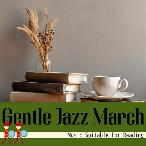Music Suitable for Reading Gentle Jazz March