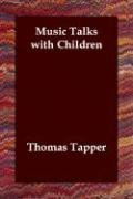 Music Talks with Children Tapper Thomas