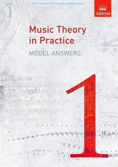 Music Theory in Practice Model Answers, Grade 1 Opracowanie zbiorowe