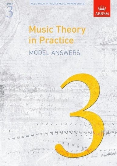 Music Theory in Practice Model Answers, Grade 3 Opracowanie zbiorowe