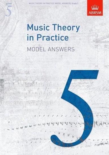 Music Theory in Practice Model Answers, Grade 5 Opracowanie zbiorowe