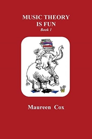 Music Theory Is Fun Book 1: Cox Revised Maureen Cox