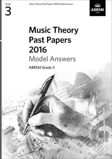 Music Theory Past Papers 2016 Model Answers, ABRSM Grade 3 Opracowanie zbiorowe