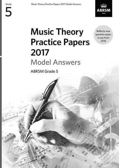 Music Theory Practice Papers 2017 Model Answers, ABRSM. Grade 5 Opracowanie zbiorowe