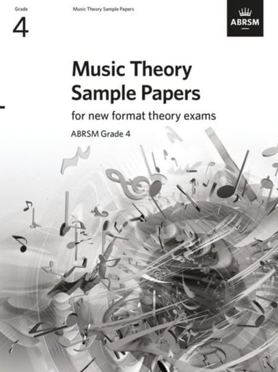 Music Theory Sample Papers, ABRSM. Grade 4 Opracowanie zbiorowe