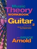 Music Theory Workbook for Guitar Volume Two Arnold Bruce
