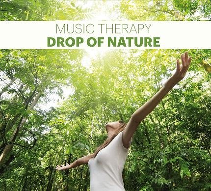 Music Therapy: Drop of Nature Odgłosy Natury