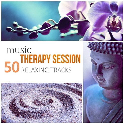 Music Therapy Session: 50 Relaxing Tracks for Inner Peace, Yoga, Deep Meditation and Good Night Sleep Just Relax Music Universe