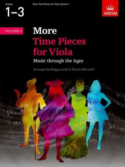Music through the Ages. More Time Pieces for Viola. Volume 1 Opracowanie zbiorowe