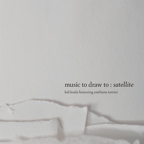 Music To Draw To: Satellite Kid Koala feat. Emiliana Torrini