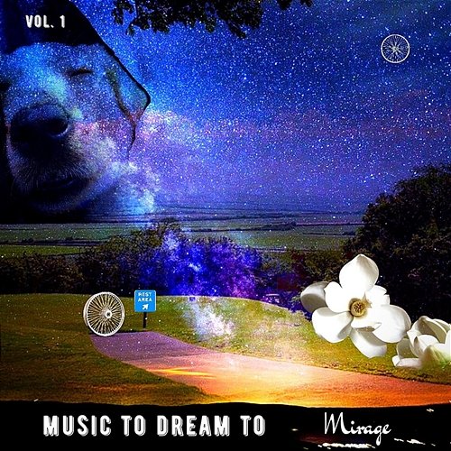 Music to Dream to Vol. 1 Mirage