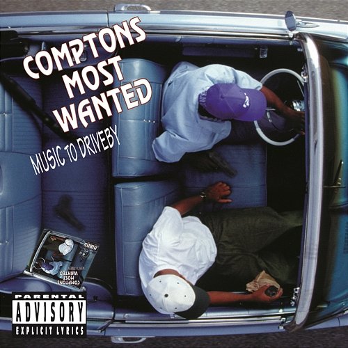 Music To Driveby Compton's Most Wanted
