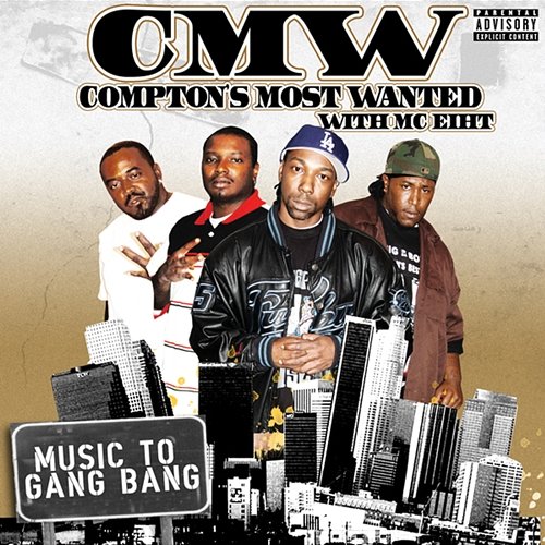 Music To Gang Bang Compton's Most Wanted with MC Eiht