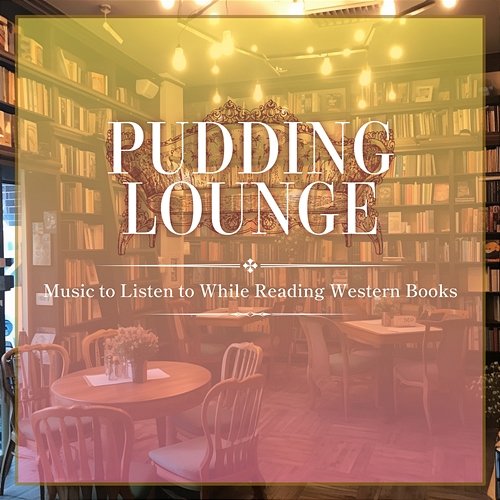 Music to Listen to While Reading Western Books Pudding Lounge