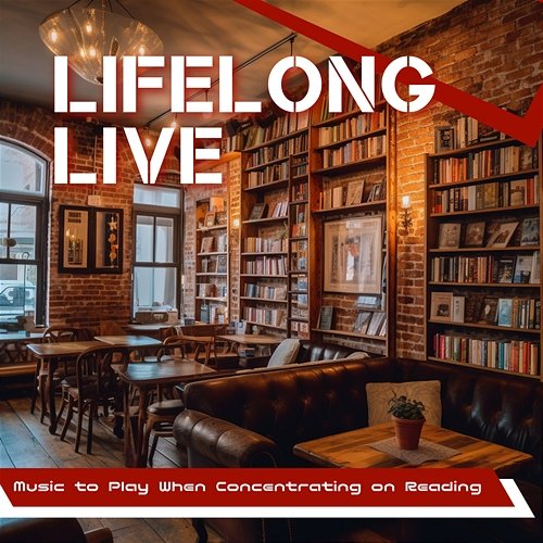 Music to Play When Concentrating on Reading Lifelong Live