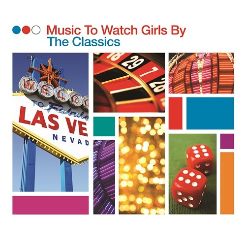 Music To Watch Girls By - The Classics Various Artists