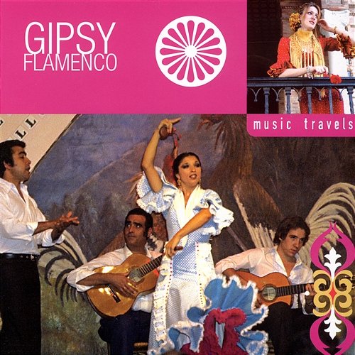 Music Travels: Gipsy Flamenco Various Artists