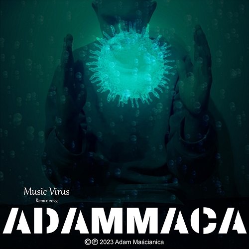 Music Virus AdamMaca