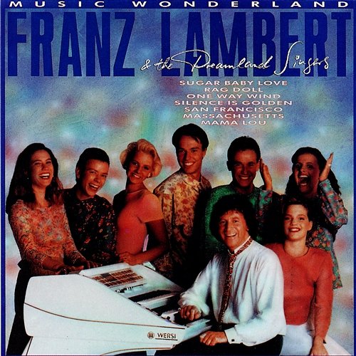 Music Wonderland (Welthits Zum Tanzen Und Träumen) Franz Lambert & The Dreamland Singers