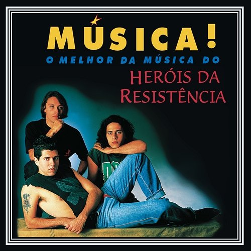 Música! Heróis Da Resistência
