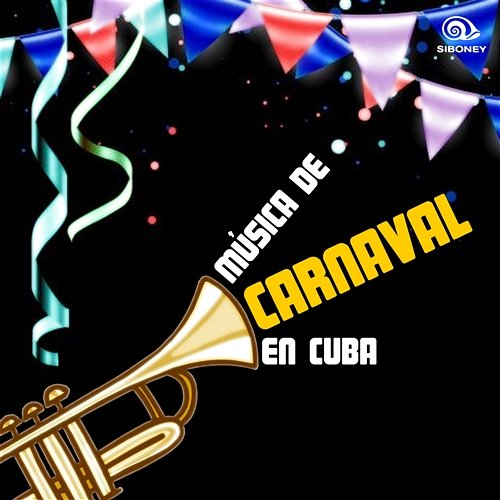 Música del Carnaval en Cuba (Remasterizado) Various Artists