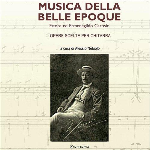 Musica della belle epoque - Opere scelte per chitarra Alessio Nebbiolo