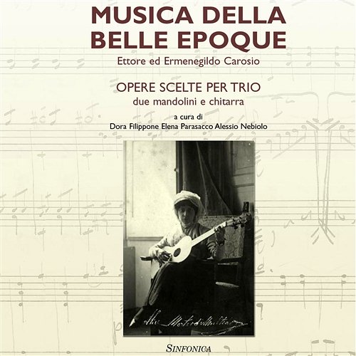 Musica della belle epoque - Opere scelte per trio, due mandolini e chitarra Alessio Nebbiolo, Dora Filippone, Elena Parasacco