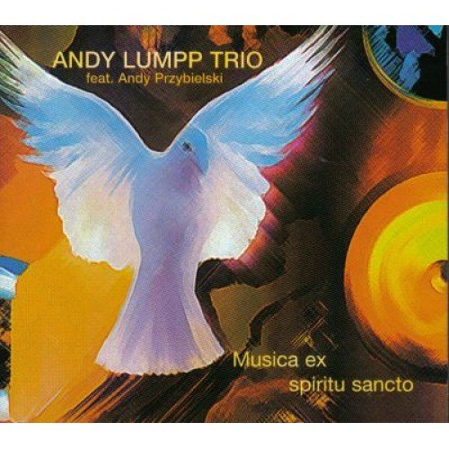 Musica Ex Spiritu Sancto Lumpp Andy Trio, Przybielski Andrzej