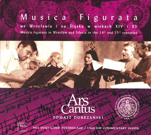 Musica Figurata in Wrocław and Silesia in the 14th and 15th Centuries Ars Cantus