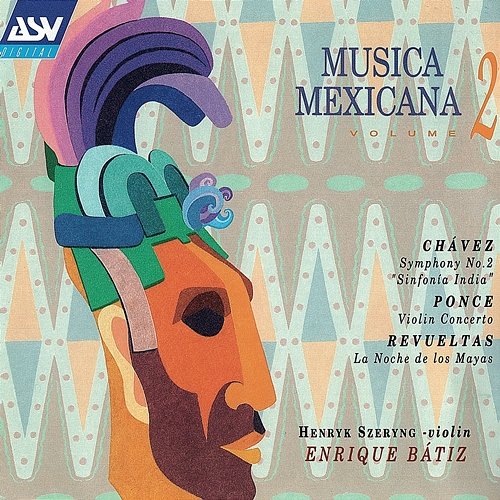 Musica Mexicana Vol. 2 Enrique Bátiz, Henryk Szeryng