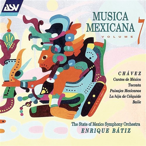 Musica Mexicana Vol. 7 The State of Mexico Symphony Orchestra, Enrique Bátiz