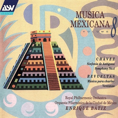 Musica Mexicana Vol. 8 Enrique Bátiz, Royal Philharmonic Orchestra, Orquesta Filarmónica de la Ciudad de México