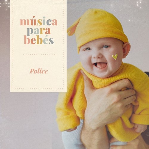 Música para bebés: Police Música para bebés