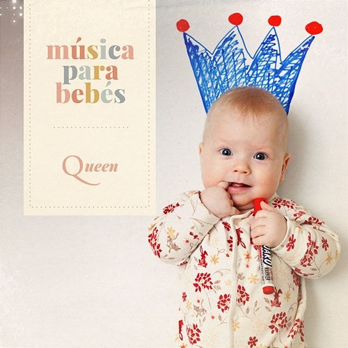 Música para bebés: Queen Música para bebés