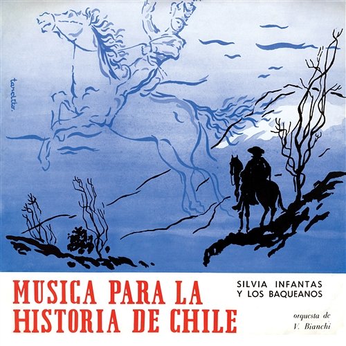 Musica Para La Historia De Chile Silvia Infantas y Los Baqueanos