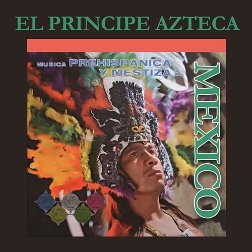 Danza Autóctona El Príncipe Azteca