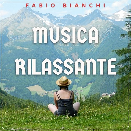 Musica rilassante Fabio Bianchi