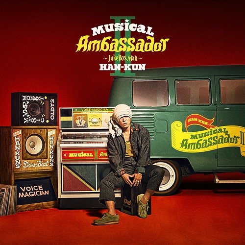 Musical Ambassador II -Juke Box Man- HAN-KUN